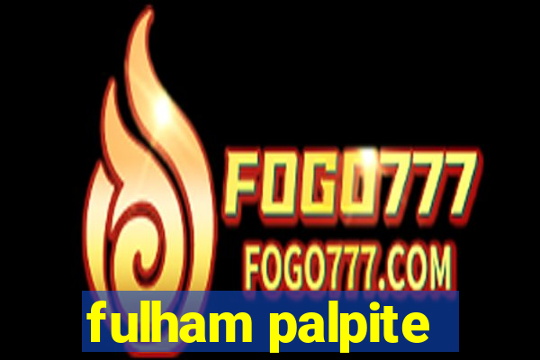 fulham palpite